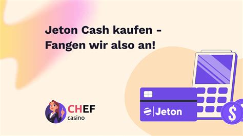 jeton cash kaufen.